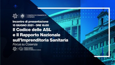 Camera  di Commercio  di Cosenza, il 15 giugno presentazione del Rapporto Nazionale  sulla imprenditoria sanitaria